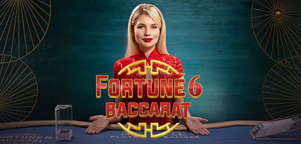 Fortune 6 Baccarat